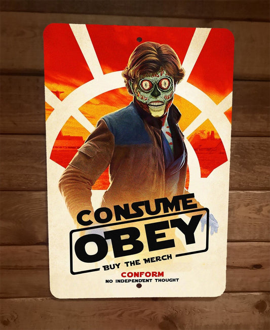 They Live Zombie Obey Consume Conform 8x12 Metal Wall Sign