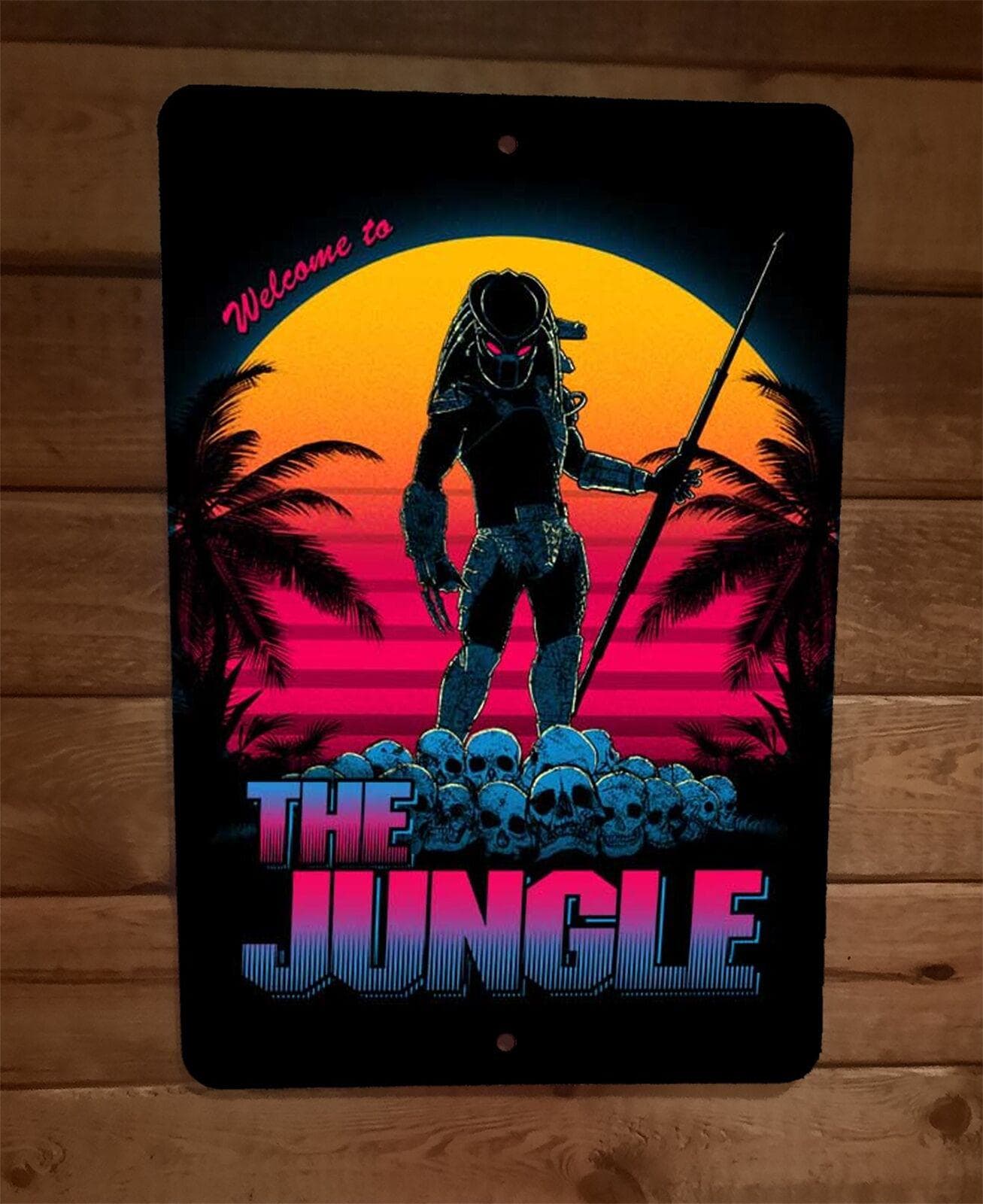Predator Target. Sign Welcome to the Jungle Predator 8x12 Metal Wall Sign Poster Comics ...