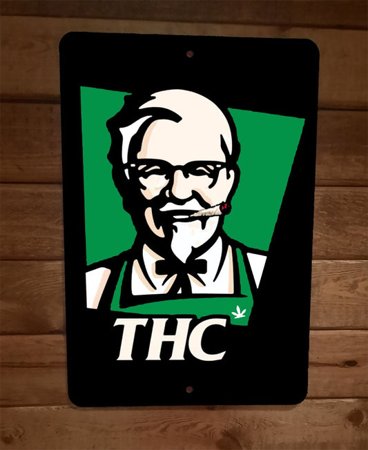 THC Colonel Sanders 8x12 Metal Wall Sign  420 Mary Jane