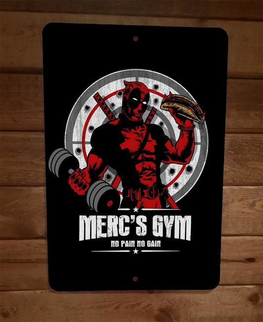Mercs Gym Deadpool 8x12 Metal Wall Sign Poster
