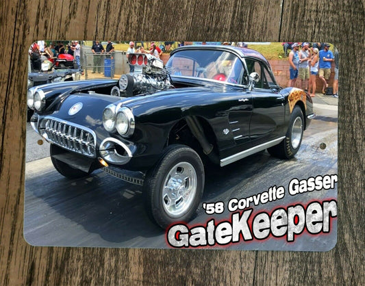 58 Corvette Gasser Gatekeeper Hot Rod Classic car 8x12 Metal Wall Car Sign Garage Poster