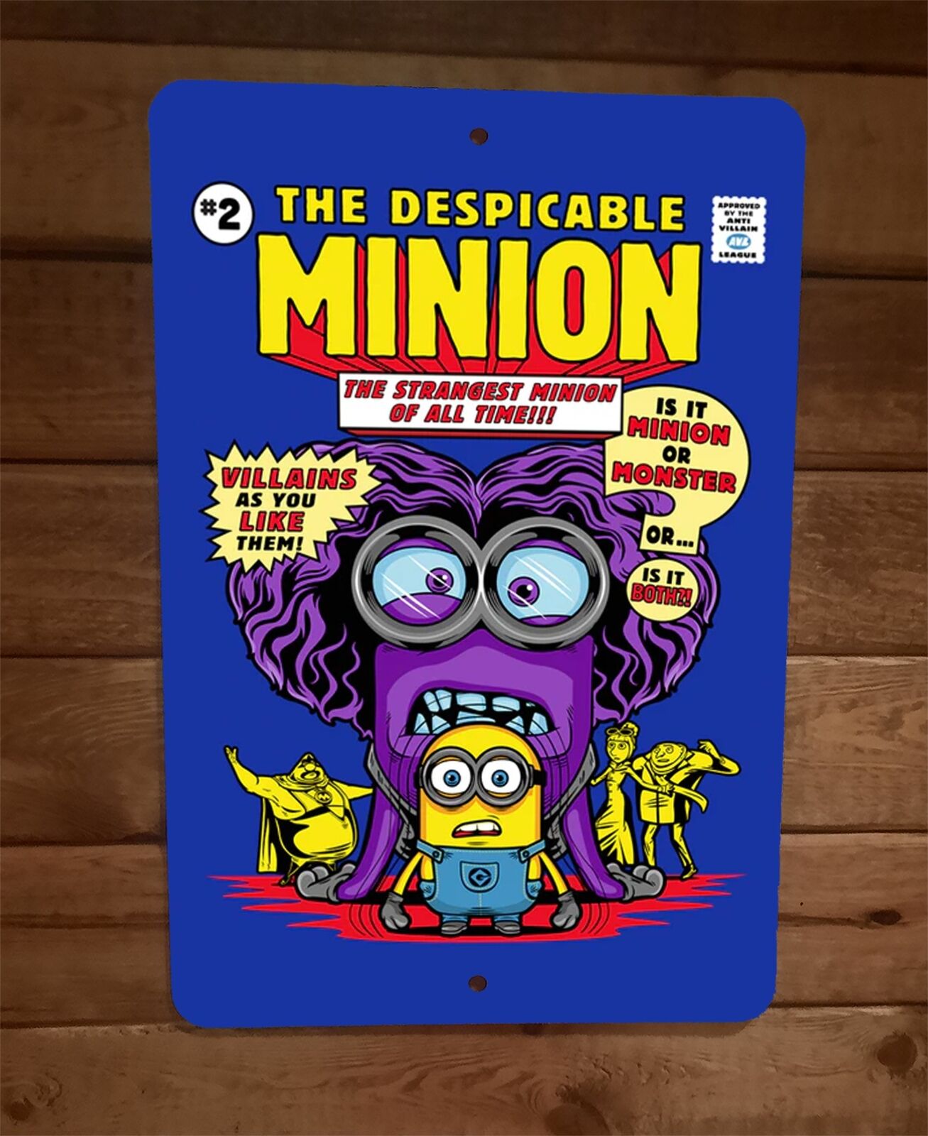 The Despicable Minion Parody 8x12 Wall Sign – Sign Junky