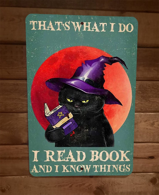 Thats What I Do Read Book Know Things Black Cat 8x12 Metal Sign Animal Poster