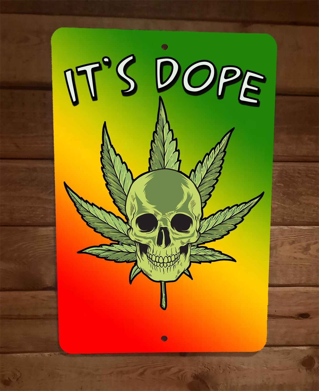 Its Dope 420 Mary Jane 8x12 Metal Wall Sign