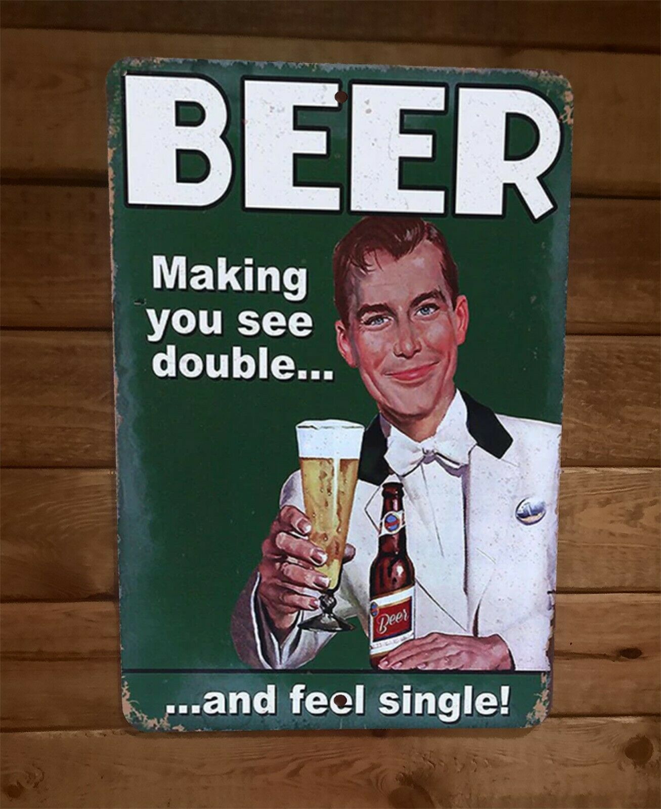 Beer Making You See Double and Feel Single Vintage Look 8x12 Metal Wall Bar Sign