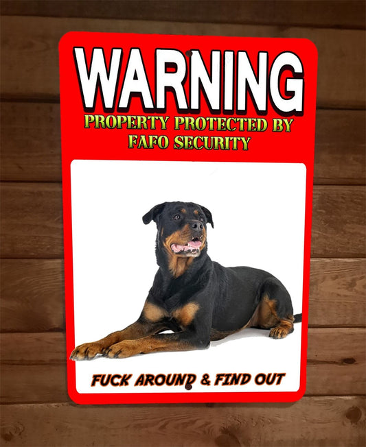 Property Protected By FAFO Security Rottweiler Dog 8x12 Metal Wall Animal Sign