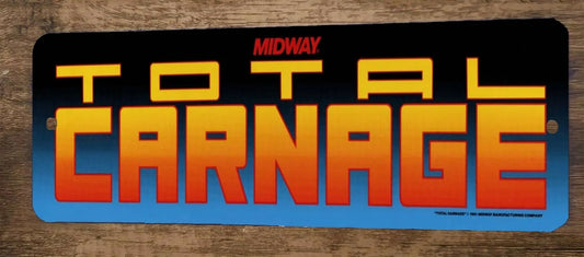 Total Carnage Arcade 4x12 Metal Wall Video Game Sign