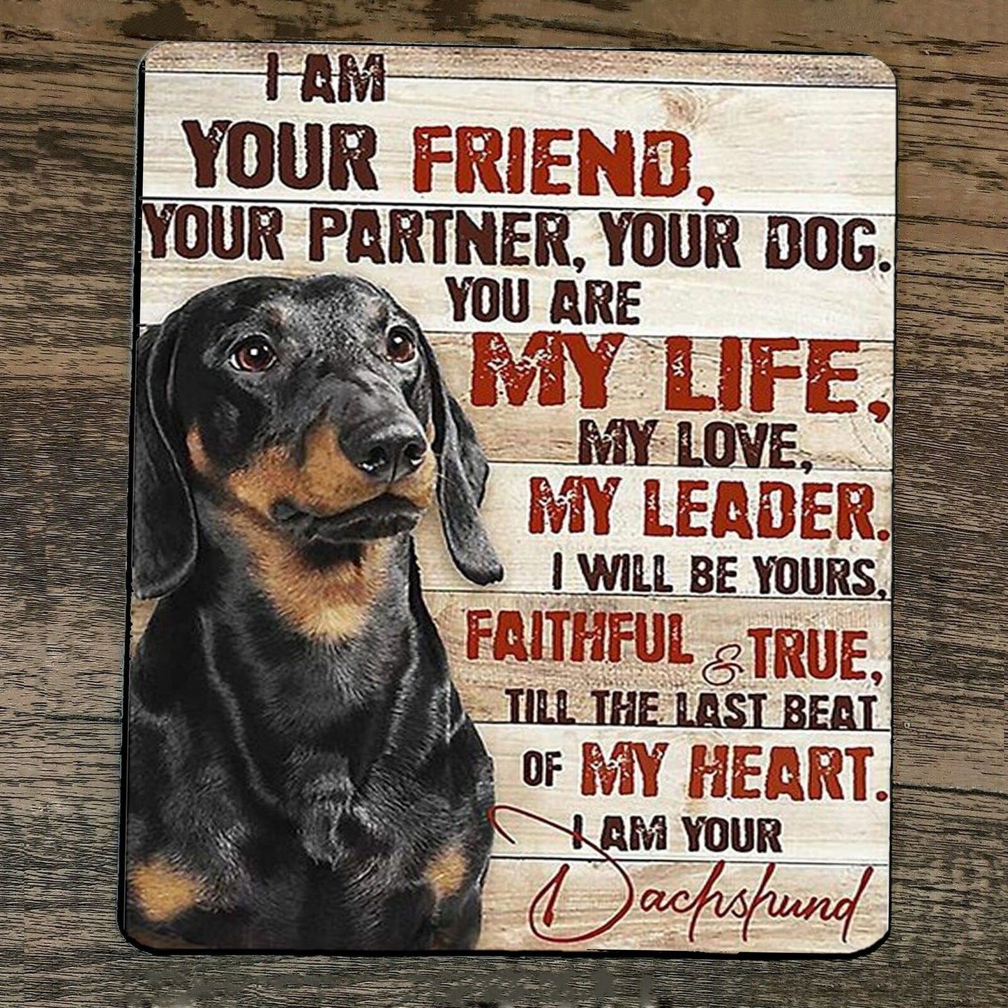 Mouse Pad I am Your Dachshund Dog Friend #1 Black