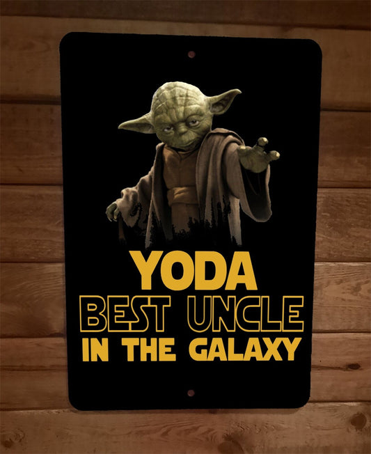 Best Uncle in the Galaxy Yoda Star Wars 8x12 Metal Wall Sign