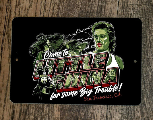 Come to Little China for Big Trouble 8x12 Metal Wall Sign Retro 80s Movie