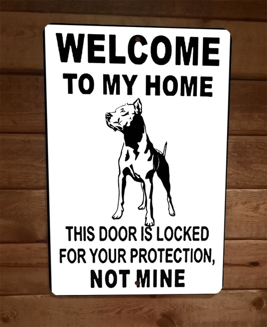 Door is Locked for Your Protection Argentinian Mastiff Dog 8x12 Wall Animal Sign