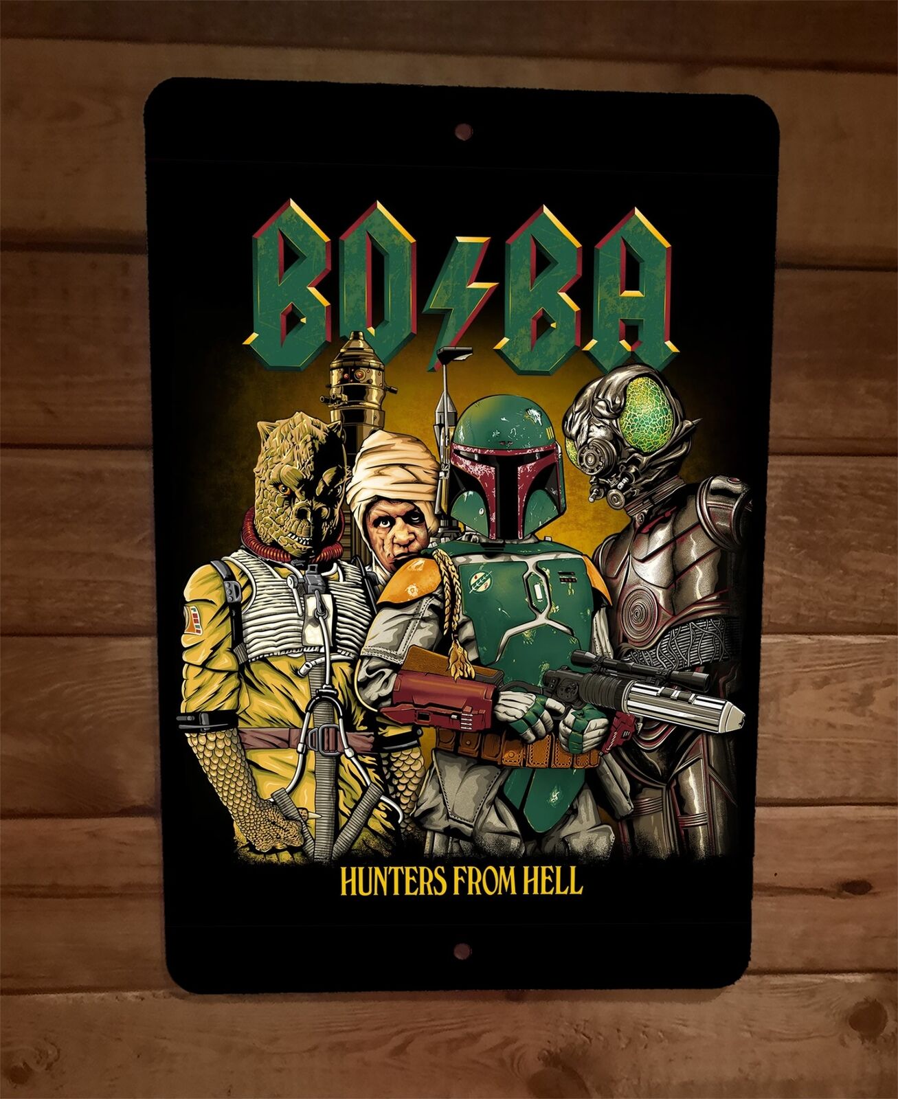 Bo Ba Hunters From Hell AC DC Star Wars Parody 8x12 Metal Wall Sign