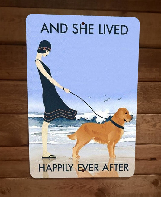 And She Lived Happily Ever After Golden Dog 8x12 Metal Wall Sign Animal Poster