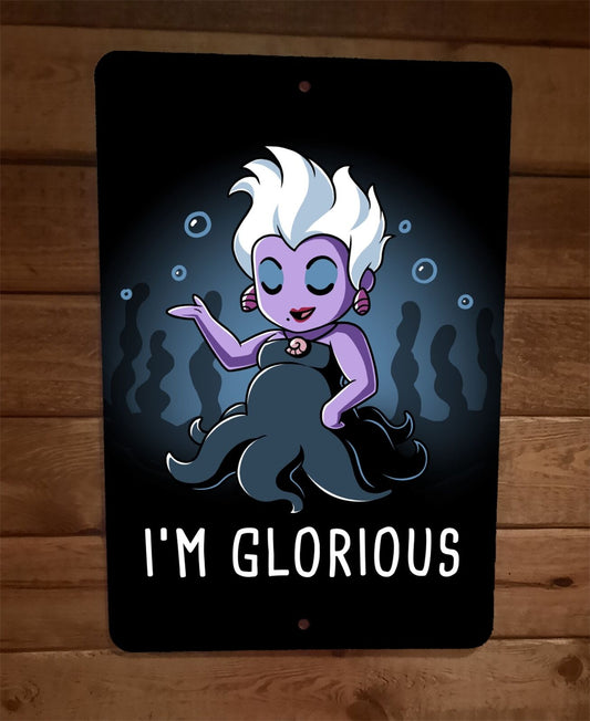 Im Glorious Mermaid Villain 8x12 Metal Wall Sign Poster Little Ursula