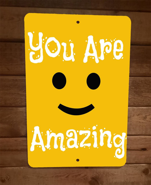 You Are Amazing Smiley Face 8x12 Metal Wall Sign Poster