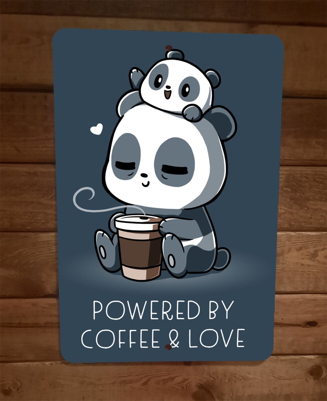 Powered By Coffee and Love Panda Bear 8x12 Metal Wall Sign Poster