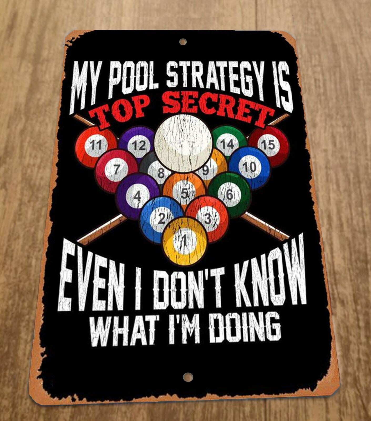 Top Secret Pool Strategy I Don't Know What Im Doing 8x12 Metal Sports Bar Sign
