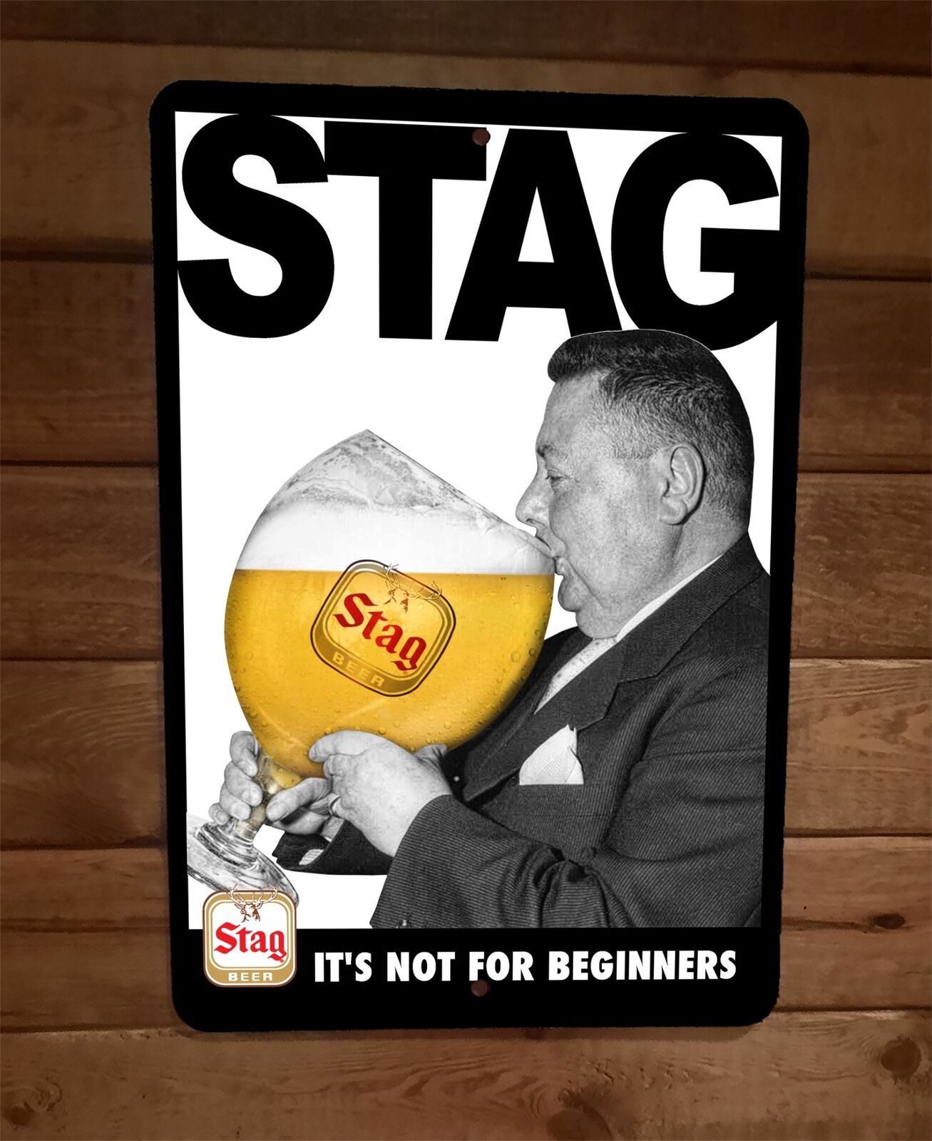 Stag Beer Its Not For Beginners Vintage Ad 8x12 Metal Wall Bar Sign