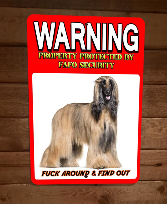 Property Protected FAFO Security Afghan Hound Dog 8x12 Metal Wall Animal Sign