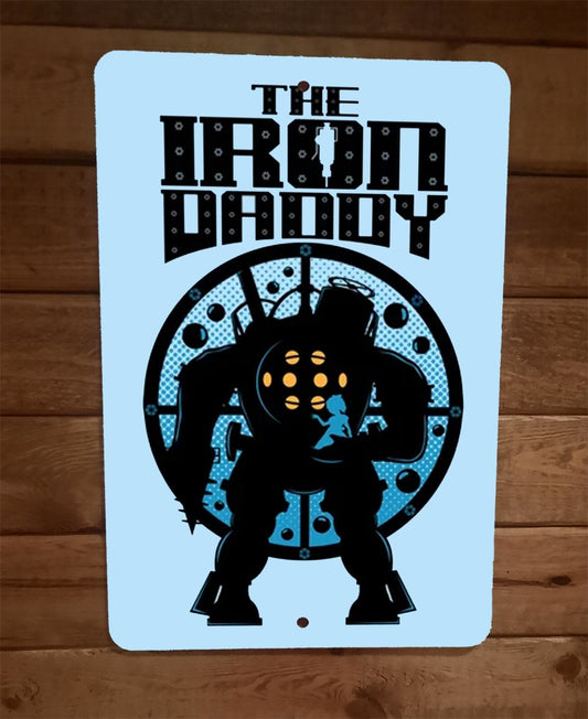 The Iron Daddy Giant 8x12 Metal Wall Sign