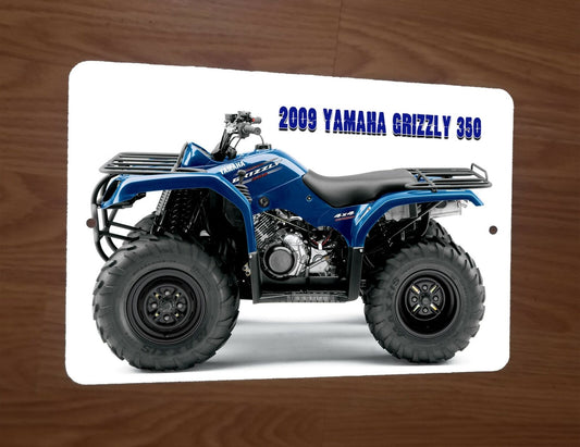 2009 Yamaha Grizzly 350 ATV Quad Motor Bike 8x12 Metal Wall Sign Garage Poster