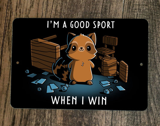 Im a Good Sport When I Win Gamer 8x12 Metal Wall Sign Poster