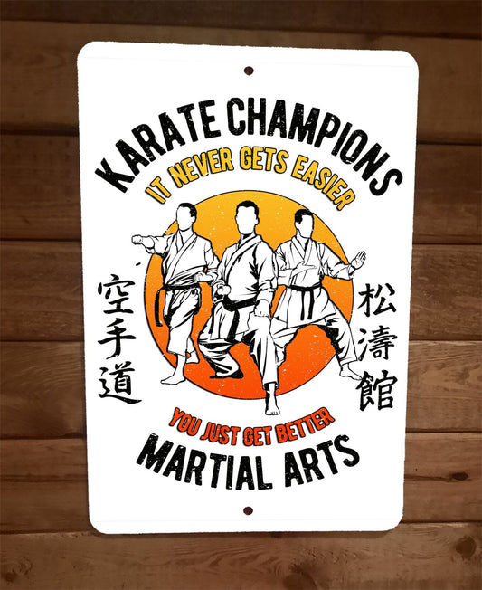 Karate Champions Martial Arts Fighter Sports 8x12 Metal Wall Sign Poster