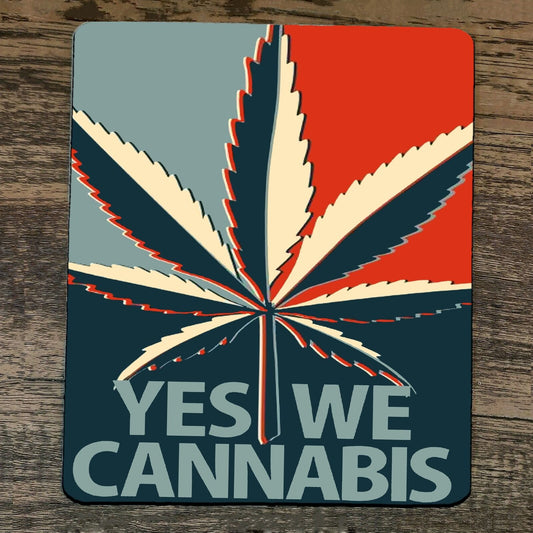 Mouse Pad Yes We Cannibis Weed 420