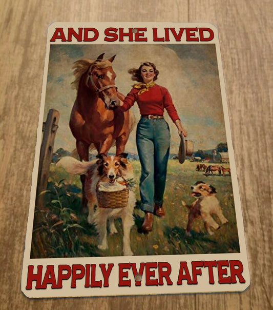 And She Lived Happily Ever After Horse Dogs 8x12 Metal Wall Animal Sign