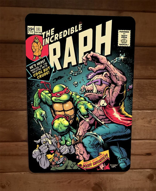 The Incredible Raph 8x12 Metal Wall Sign Poster TMNT Ninja Turtles