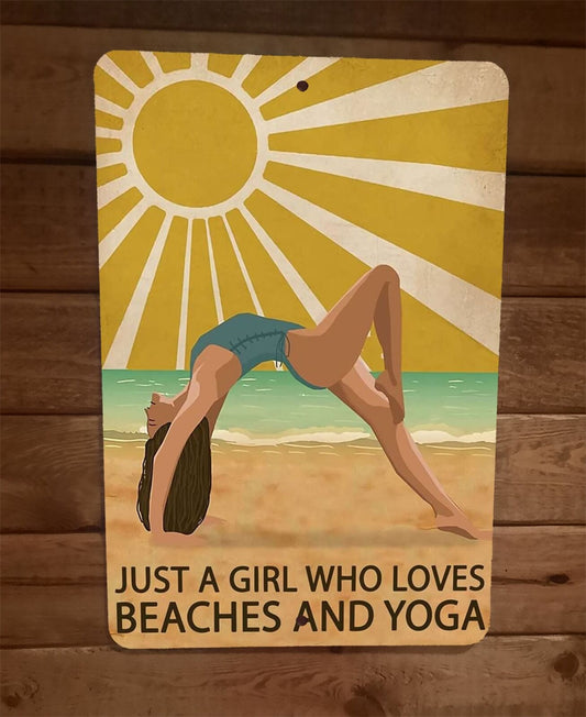 Just a Girl Who Loves Beaches and Yoga 8x12 Metal Wall Sign