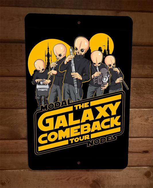 Modal Nodes Galaxy Comeback Tour Star Wars 8x12 Metal Wall Sign