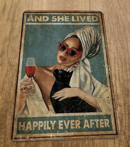 Vintage Looking And She Lived Happily Ever After 8x12 Metal Wall Sign