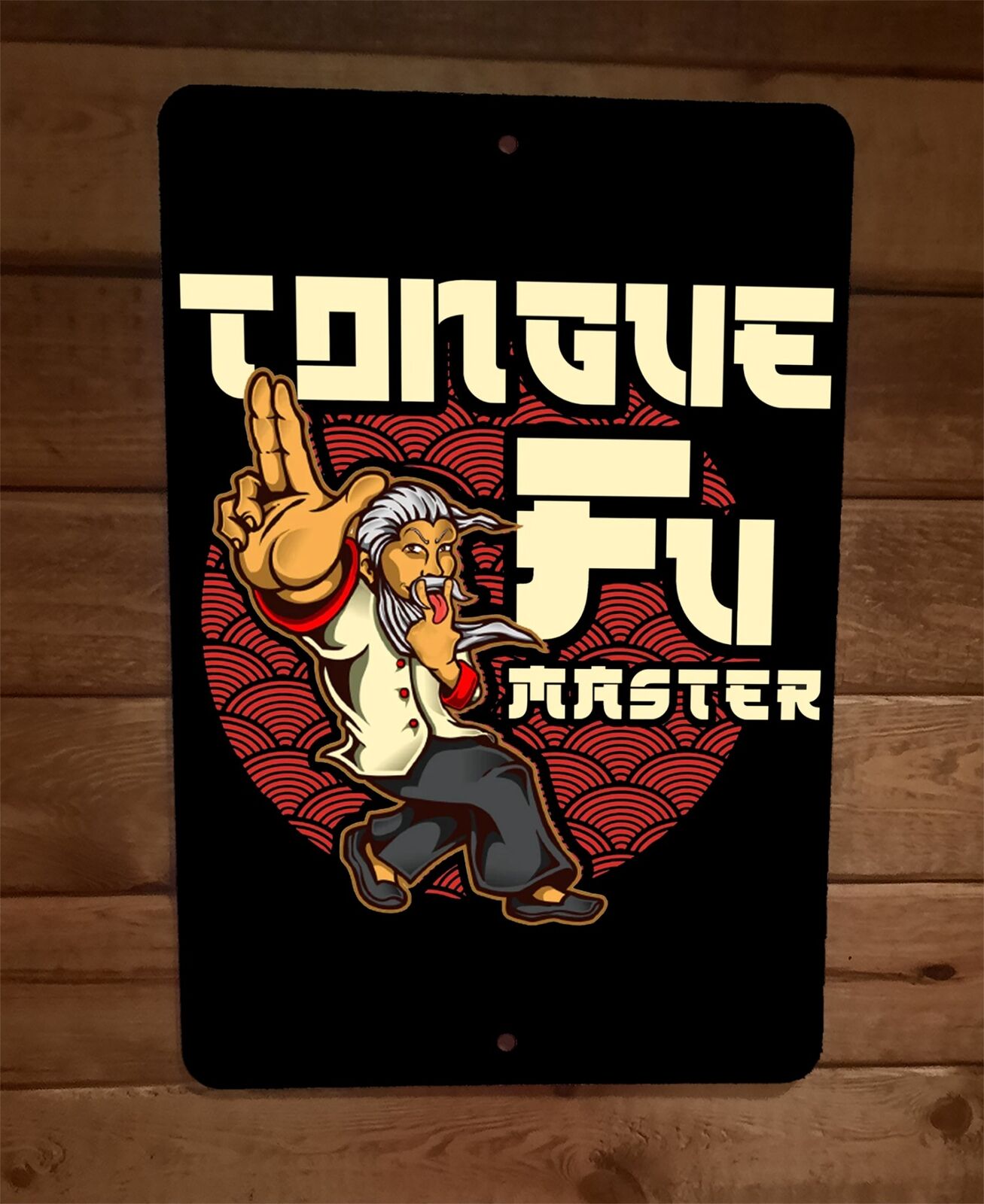 Tongue Fu Master 8x12 Metal Wall Sign