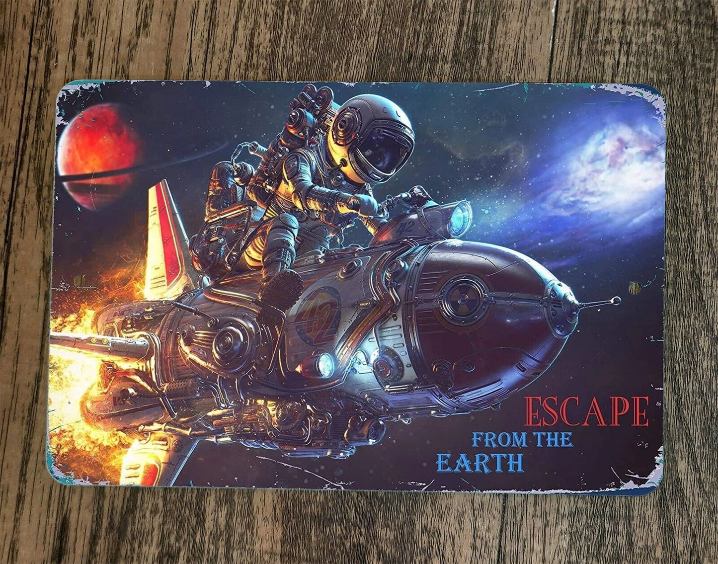 Escape From The Earth Astronaut Rocket 8x12 Metal Wall Sign Poster