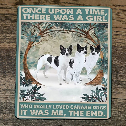 Mouse Pad Once Upon a Time There was a Girl who Really Loved Canaan Dogs