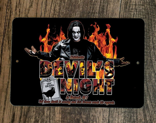 Eric Draven Devils Night in Detroit 8x12 Metal Wall Sign