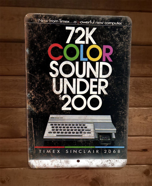 Timex Sinclair 72k Color Sound Under 200 Vintage Ad 8x12 Metal Wall Sign