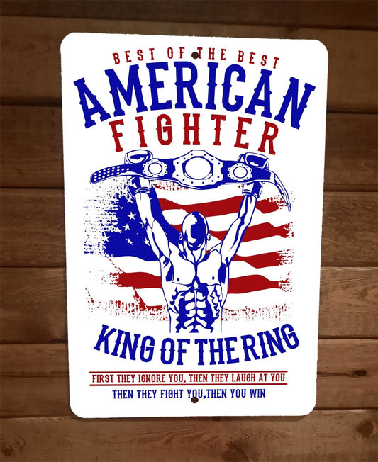 American Fighter King of the Ring Boxing Sports 8x12 Metal Wall Sign