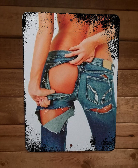 Ripped Jeans Buns Pinup Girl 8x12 Metal Wall Sign Garage Poster