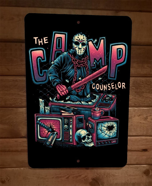 The Camp Counselor Jason 13th Friday horror Halloween 8x12 Metal Wall Sign