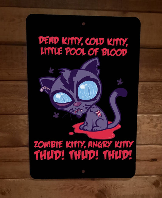 Dead Angry Zombie Kitty Halloween Horror 8x12 Metal Wall Sign