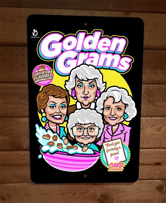 Golden Grams Cereal Funny Golden Girls TV Show Parody 8x12 Metal Wall Sign