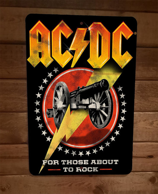 For Those About to Rock ACDC 8x12 Metal Wall Sign Music Poster