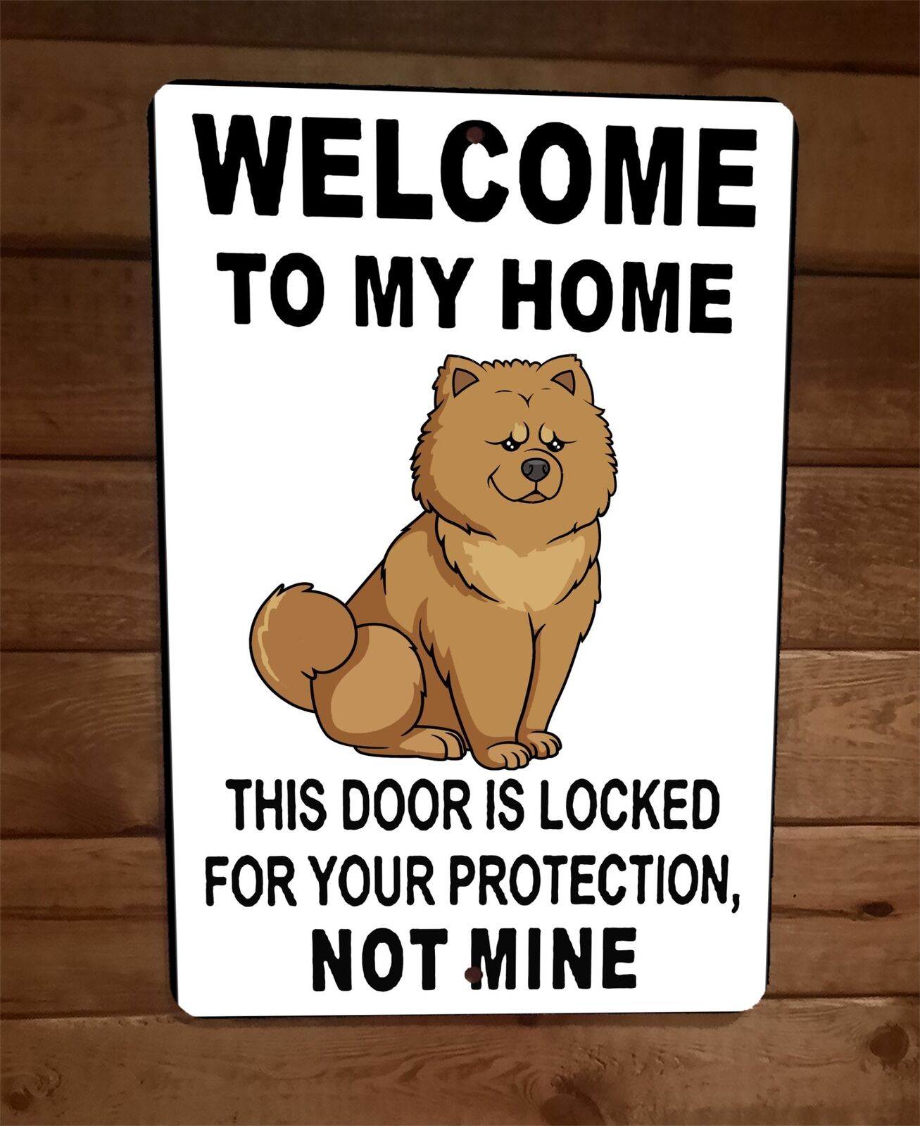 Door is Locked for Your Protection Chow Chow Dog 8x12 Metal Wall Animal Sign