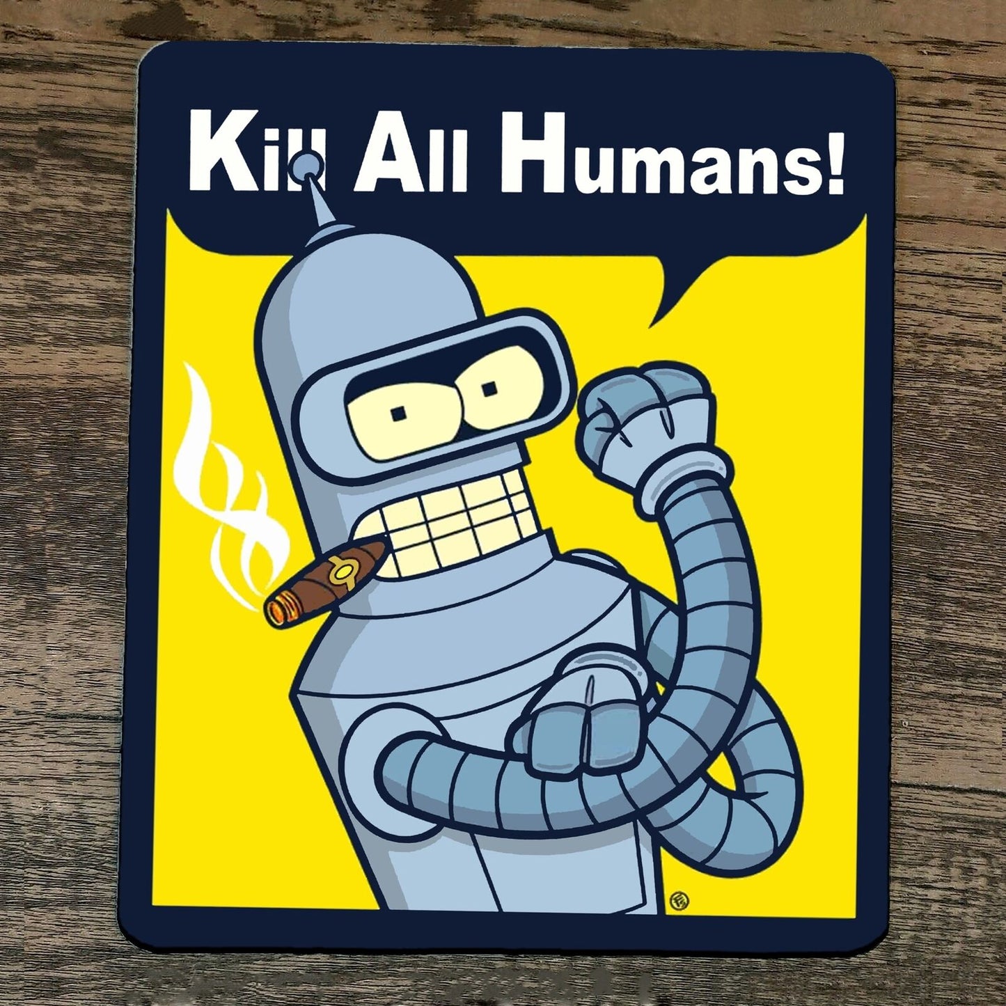 Mouse Pad Kill All Humans Futurama Robot Bender Bending Rodriguez