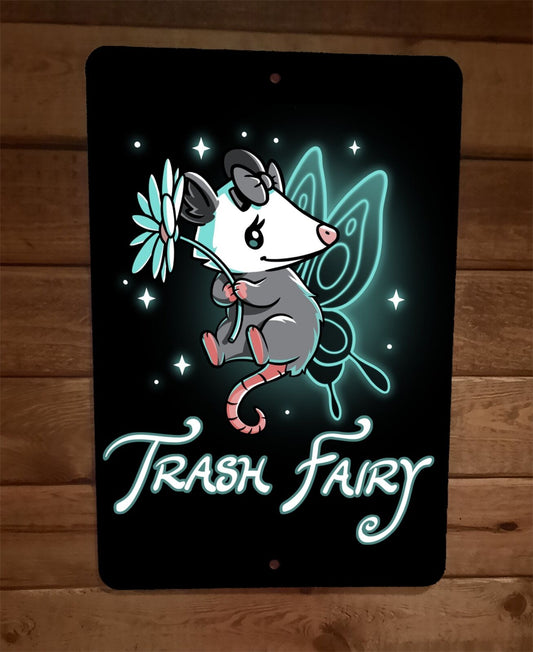 Trash Fairy Opossum 8x12 Metal Wall Sign Poster