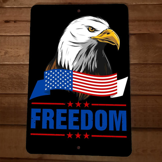 USA Eagle Freedom America 8x12 Metal Wall Sign Poster July 4th