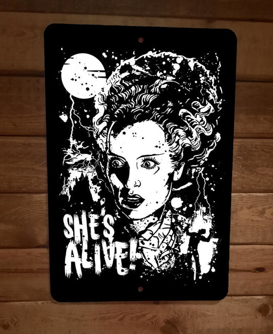 Shes Alive Classic Bride of Monster Frankenstein 8x12 Metal Wall Sign Poster