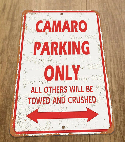 Camaro Parking Only All Others Will be Towed and Crushed 8x12 Metal Wall Car Sign Garage Poster